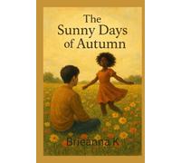 The Sunny Days of Autumn