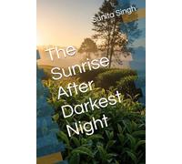 The Sunrise After Darkest Night