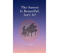 The sunset is beautiful, isn’t it?