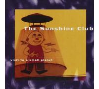 The Sunshine Club - Visit to a Small Planet (UK Import)