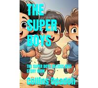 THE SUPER BOYS: THE SUPER BOYS