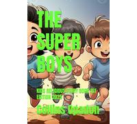 THE SUPER BOYS: THE SUPER BOYS