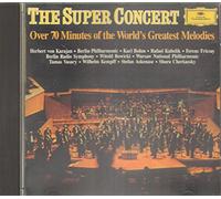 The Super Concert, Over 70 Minutes of the World´s Greatest Melodies (CA-Import)
