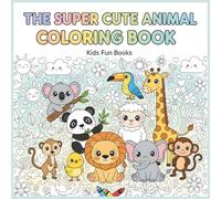 The Super Cute Animal: Bold and Easy Coloring Book: 102 Pages - 8.5" x 8.5 Animals, Sea Creatures, Jungle Wildlife and More!