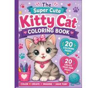 The Super Cute Kitty Cat Coloring Book