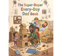 The Super-Duper Every-Day Dad Book
