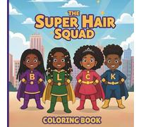 The Super Hair Squad: Power in Every Texture Coloring Book for Kids
