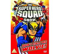 The Super Hero Squad Show - Dont Call Me Wolvie! (Eps 12-16) by Unknown(2010-11-08)