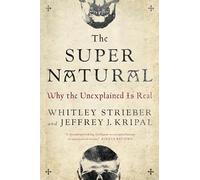 Jeffrey J. Kripal Whitley Strieber The Super Natural (Tascabile)
