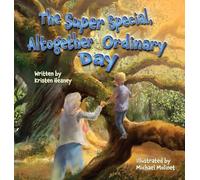 The Super Special, Altogether Ordinary Day