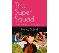 The Super Squad: : A DEI Adventure for Young Heroes