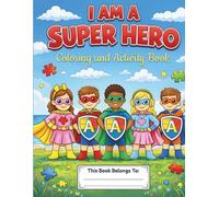 The Superhero Coloring and Activity Book