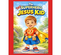 The Superhero Jesus Kid