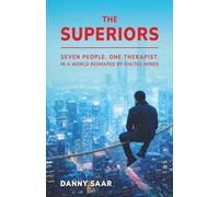 The Superiors: Seven people. One therapist. In a world reshaped by digital minds