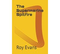 The Supermarine Spitfire