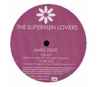 The Supermen Lovers / Hard Stuff