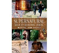 Alex Irvine The "supernatural" Book of Monsters, Spirits, Demons, an (Tascabile)