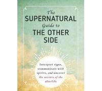 The Supernatural Guide to the Other Side (Tascabile)