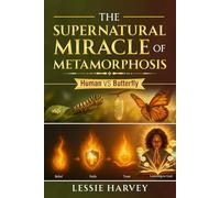 The Supernatural Miracle of Metamorphosis: Human vs Butterfly