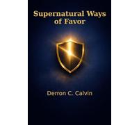 The Supernatural Ways of Favor