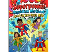 The Superpower Regulation Workbook: Level Up Your Brain Skills! A Gamified Self-Regulation Guide for Kids with ADHD and Anxiety