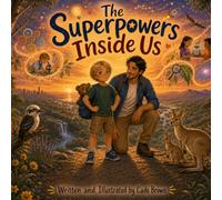 The Superpowers Inside Us