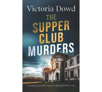 THE SUPPER CLUB MURDERS a gripping murder mystery packed with twists: 3