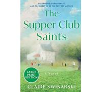 The Supper Club Saints: A Novel (Large Print)