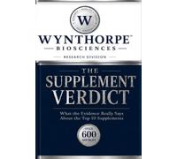 The Supplement Verdict: What the Evidence Really Says About the Top 10 Supplements