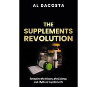 THE SUPPLEMENTS REVOLUTION