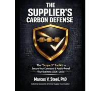 THE SUPPLIER’S CARBON DEFENSE: The 'Scope 3' Toolkit to Secure Your Contracts & Audit-Proof Your Business (2026-2032)