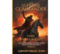 THE SUPREME COMMANDER (FIERY KING WARRIOR)