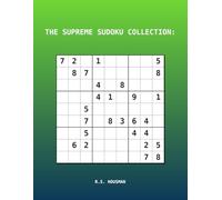 The Supreme Sudoku Collection: Volume 1: The Perfect Logic Workout for Puzzle Lovers
