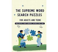 The Supreme Word Search Puzzle Book: 10+ Themed Word Search Puzzle Book For Adults And Teens About Science, Historical Events, Famous Landmark And ... Gift for Vacations, holidays and free times