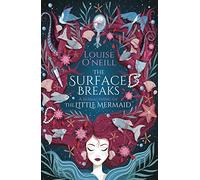 The Surface Breaks a reimagining of The Little Mermaid