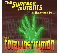 The Surface Mutants The Total Institution (CD) Album