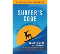 The Surfer's Code: 12 Simple Lessons for Riding Through Life