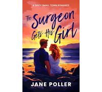 The Surgeon Gets His Girl: 4
