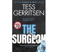 The Surgeon: (Rizzoli & Isles series 1): The first Rizzoli & Isles thriller from the Sunday Times bestselling author