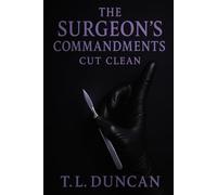 The Surgeon's Commandments: Cut Clean