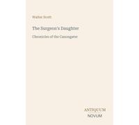 The Surgeon's Daughter: Chronicles of the Canongater