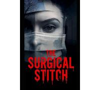 The Surgical Stitch: Where Closing Means Crossing A Line