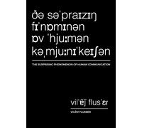 The Surprising Phenomenon of Human Communication: 2 - Flusser Vilem