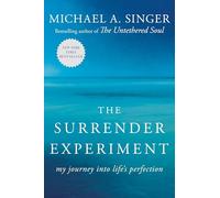Michael A. Singer The Surrender Experiment (Tascabile)
