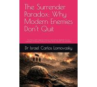 The Surrender Paradox: Why Modern Enemies Don’t Quit: The Enemy can’t Organize, Finance, Communicate, Replenish, Govern, Intimidate, or Narrate Violence at Scale. Short of that It is Just not Defeat