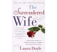 Laura Doyle The Surrendered Wife (Tascabile)