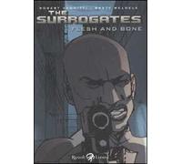 The surrogates. Flesh and bone