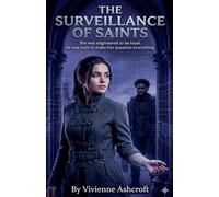 The Surveillance of Saints: 1