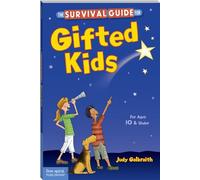 The Survival Guide for Gifted Kids: For Ages 10 & Under