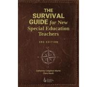 The Survival Guide for New Special Education Teachers